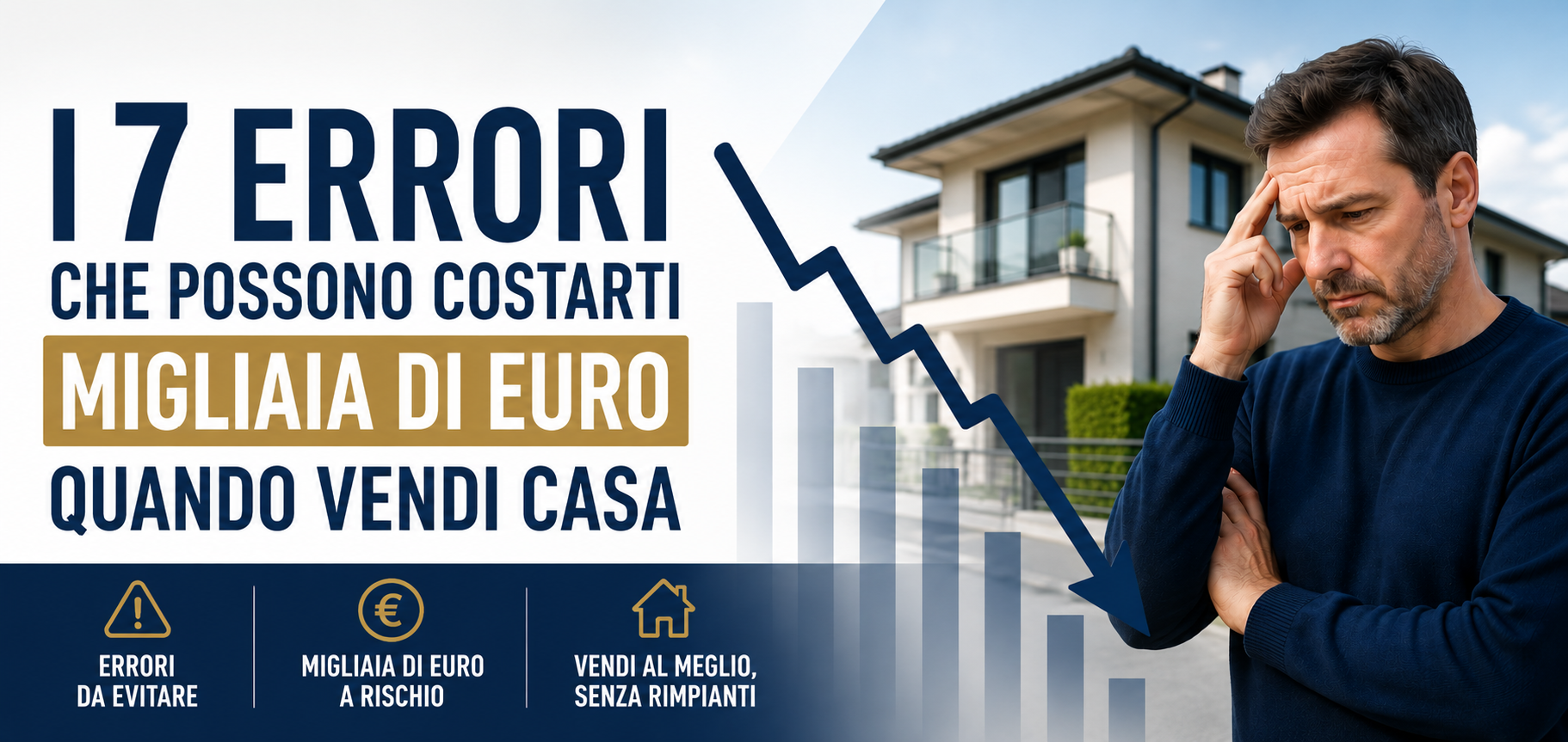 I 7 Errori che Fanno Perdere Migliaia di Euro ai Proprietari Quando Vendono Casa